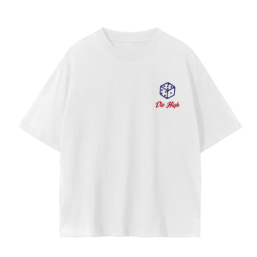 A white short-sleeve crewneck t-shirt with a dice graphic on the left chest and text Die High below.
