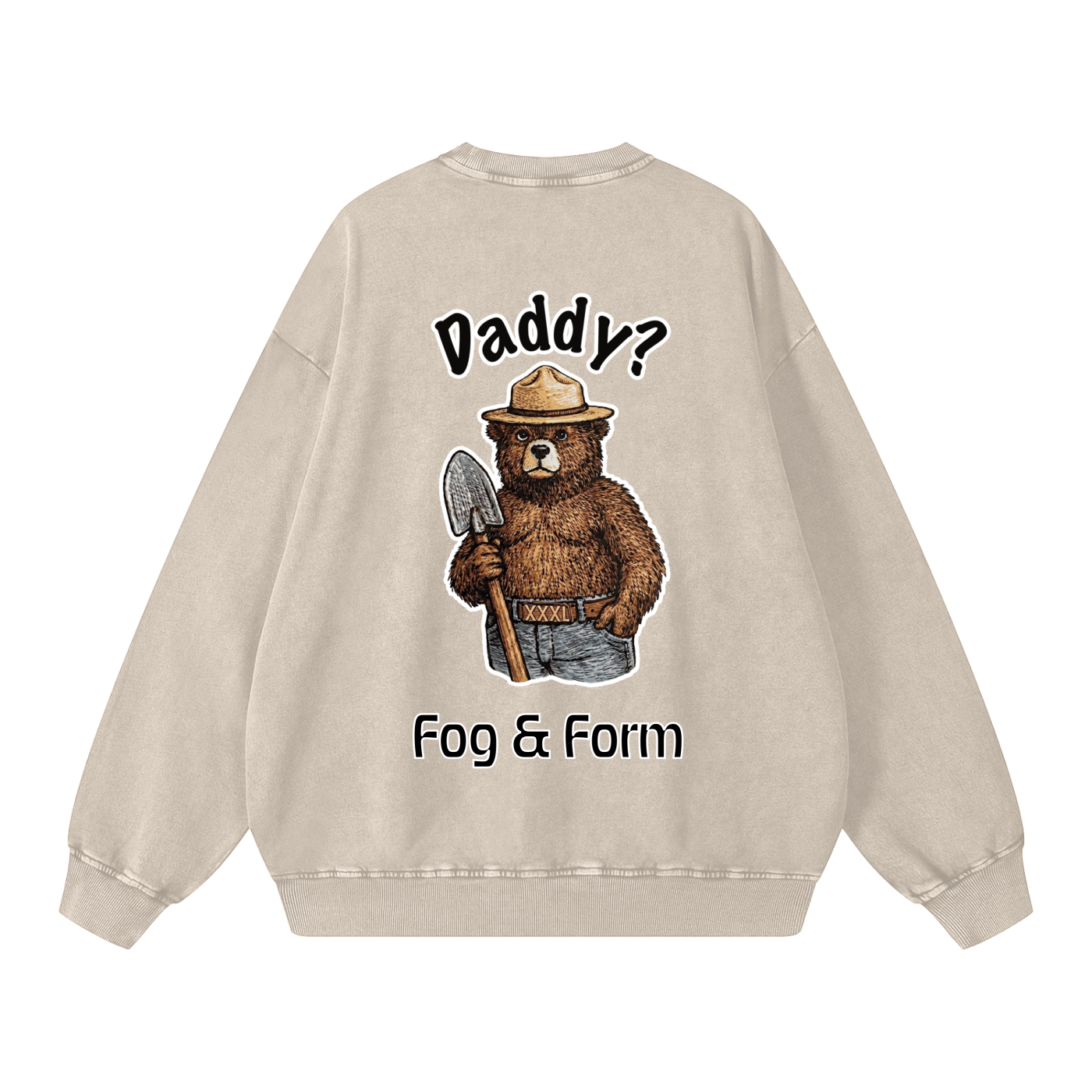 A beige crewneck sweatshirt shown from the back, featuring a graphic of a cartoon bear wearing a ranger hat and holding a shovel, with the text 'Daddy?' above and 'Fog & Form' below.