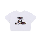 White crop top with 'FOR ALL WOMEN' text made of abstract woman legs. 